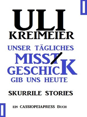cover image of Unser tägliches Missgeschick gib uns heute